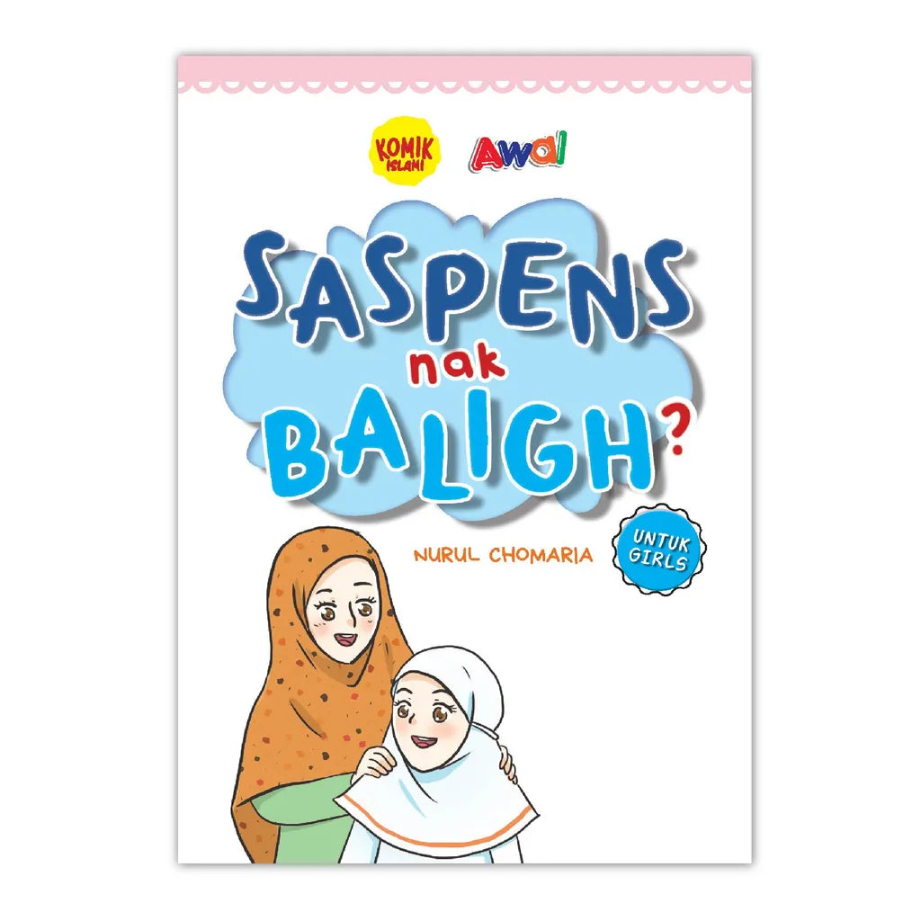 Saspens Nak Baligh ? : Untuk Girls