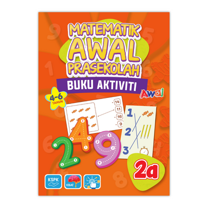 Matematik Awal Prasekolah 2 (4-6 Tahun) - Buku Aktiviti 2A