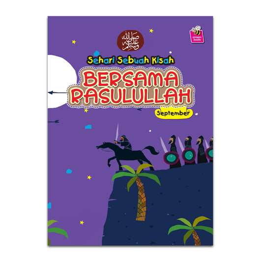 Sehari Sebuah Kisah Bersama Rasulullah SAW - September