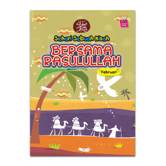 Sehari Sebuah Kisah Bersama Rasulullah SAW - Febuari